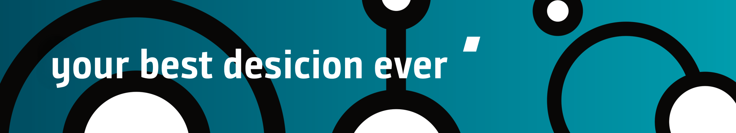 INFORM - Your best decison ever